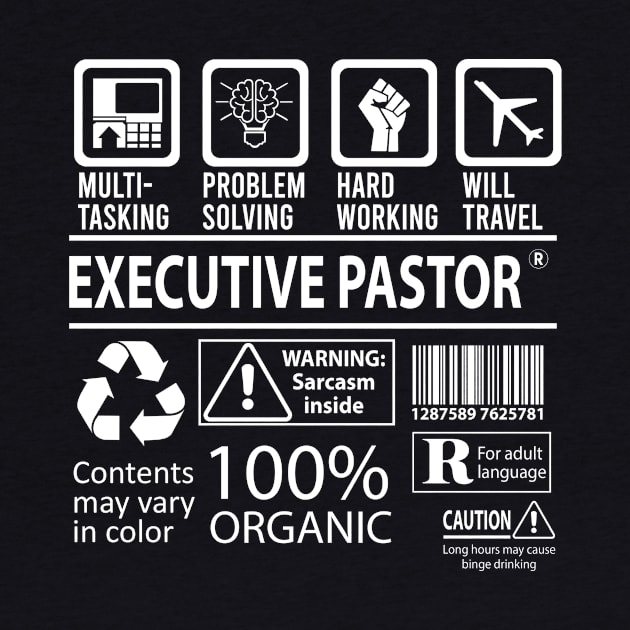 Executive Pastor T Shirt - MultiTasking Certified Job Gift Item Tee by Aquastal